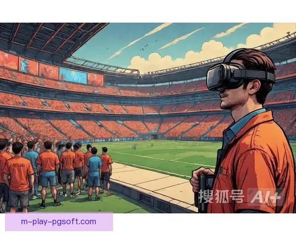 2026世界杯决赛引入元宇宙观赛体验开启全新沉浸式观看方式